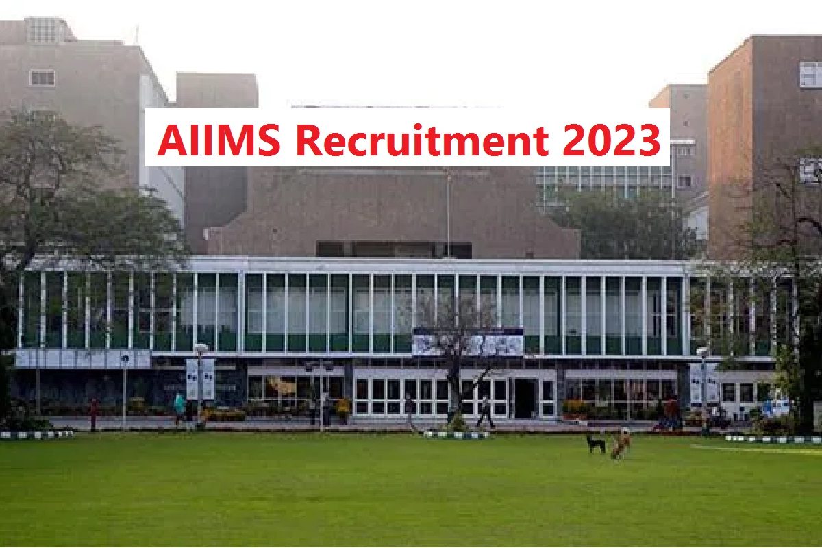 AIIMS Recruitment 2023