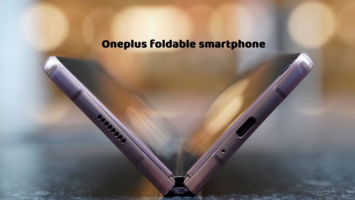 Oneplus foldable smartphone