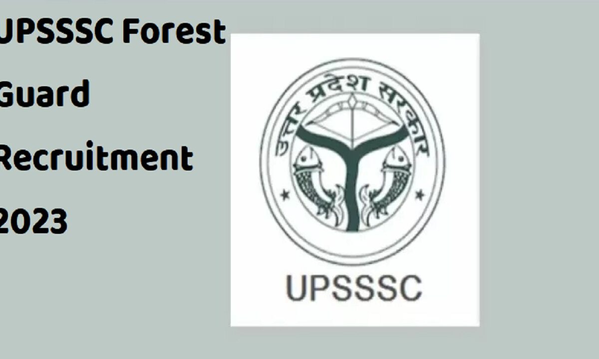 UPSSSC Forest Guard Recruitment 2023