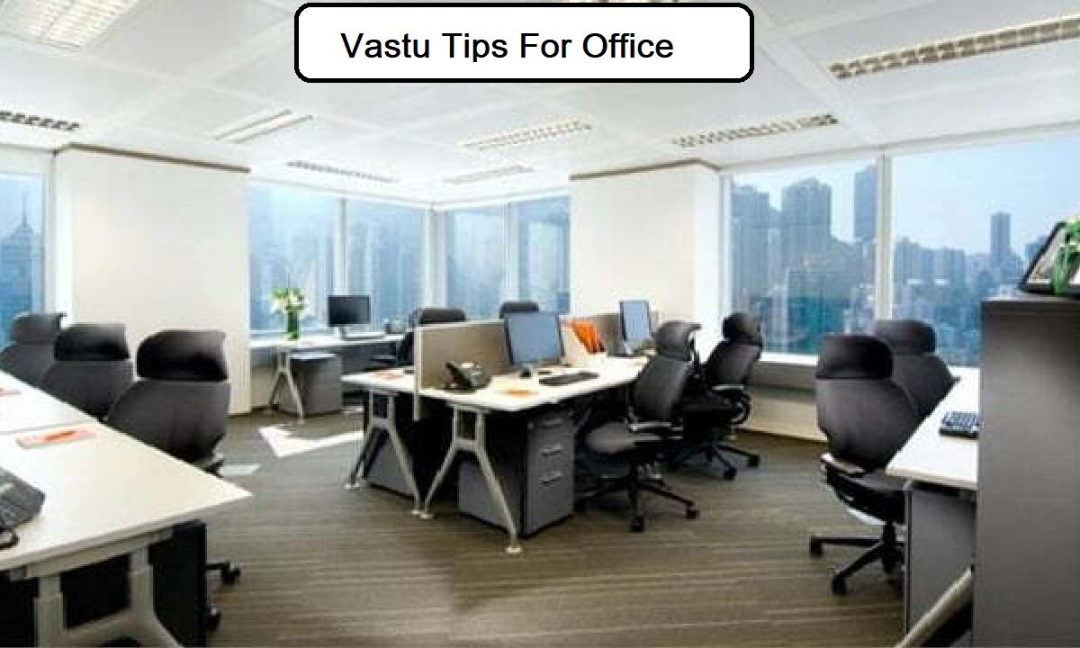 Vastu Tips For Office