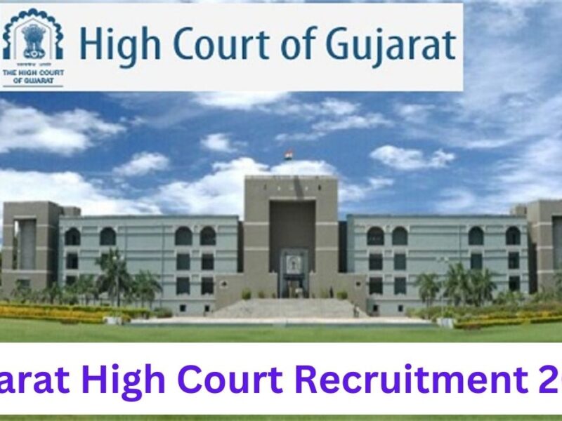 Gujarat High Court Recruitment 2024