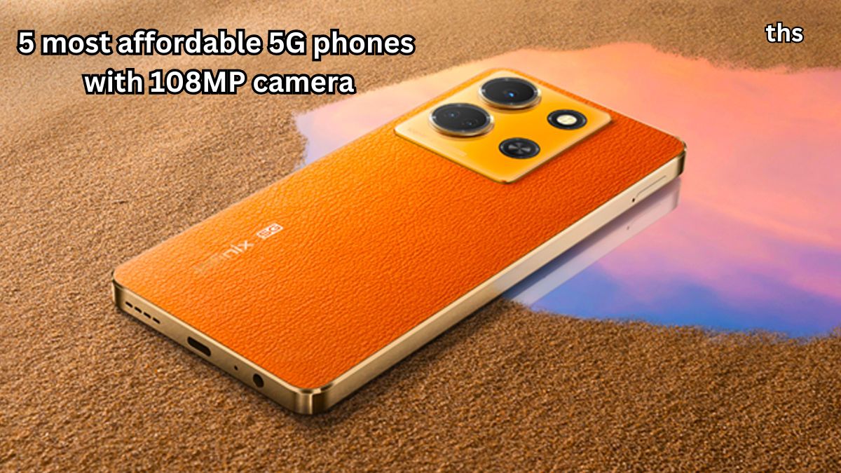 5 most affordable 5G phones with 108MP camera