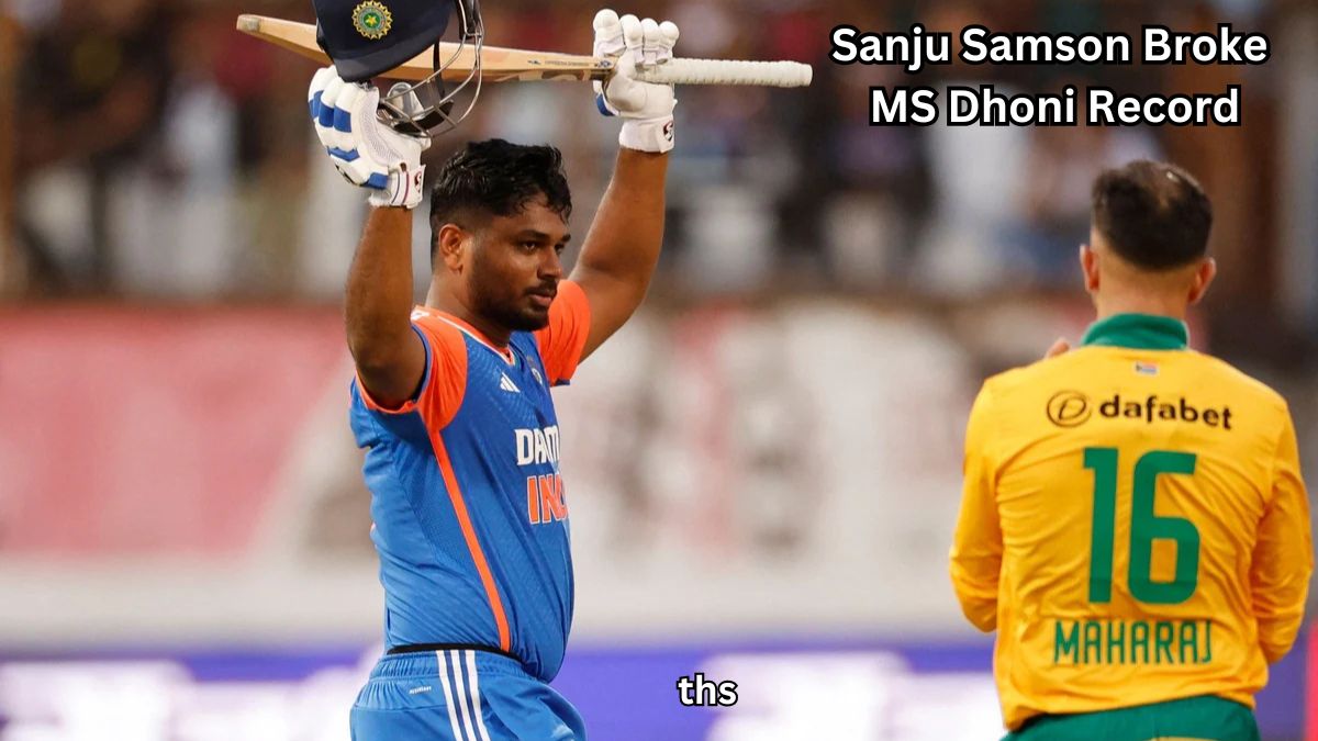 Sanju Samson Broke MS Dhoni Record