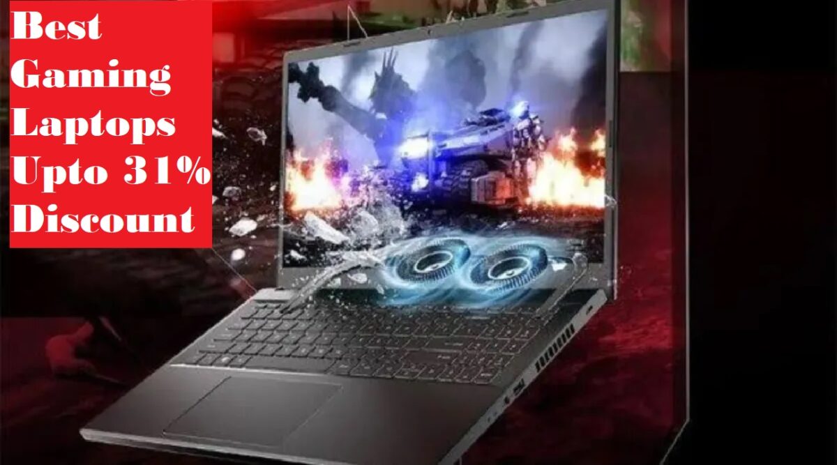 Best Gaming Laptops Upto 31% Discount