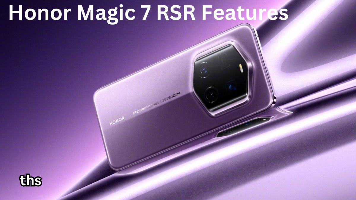 Honor Magic 7 RSR Features