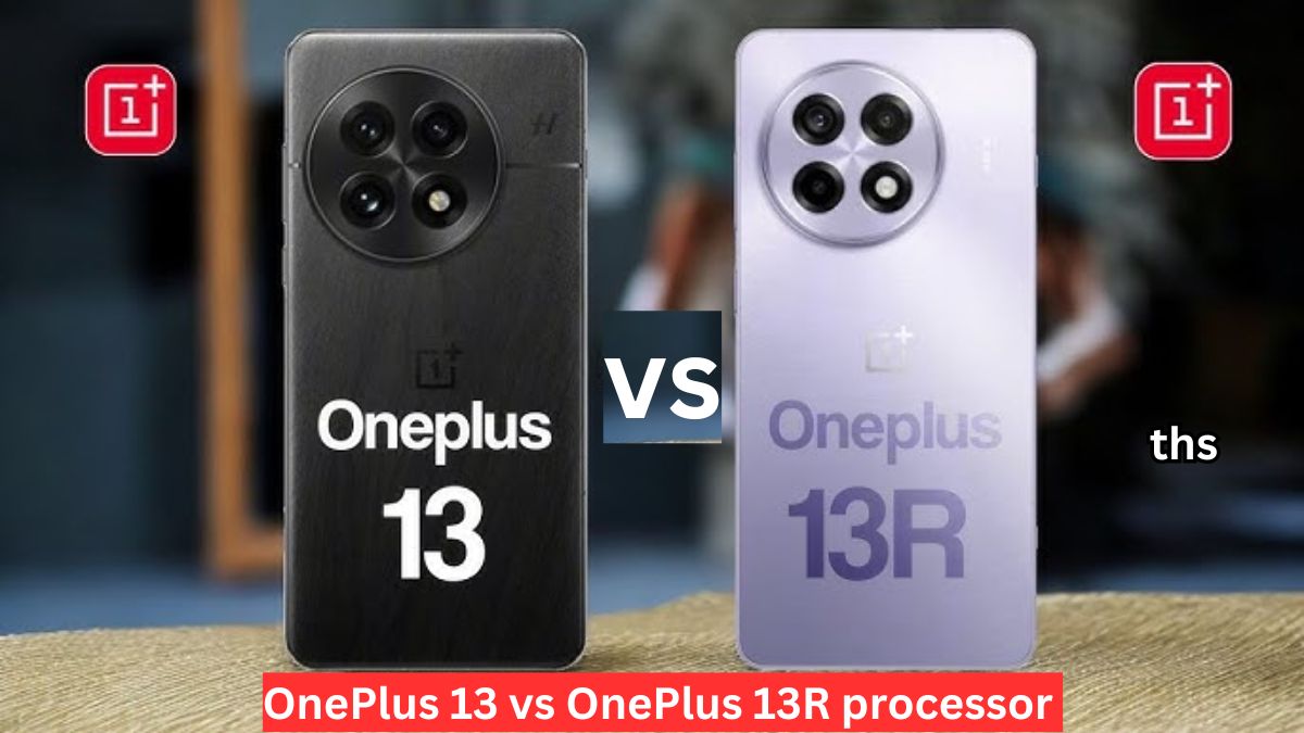 OnePlus 13 vs OnePlus 13R processor