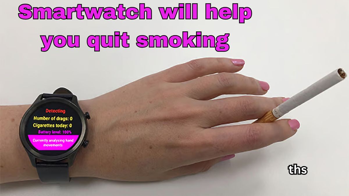 Smartwatch will help you quit smoking