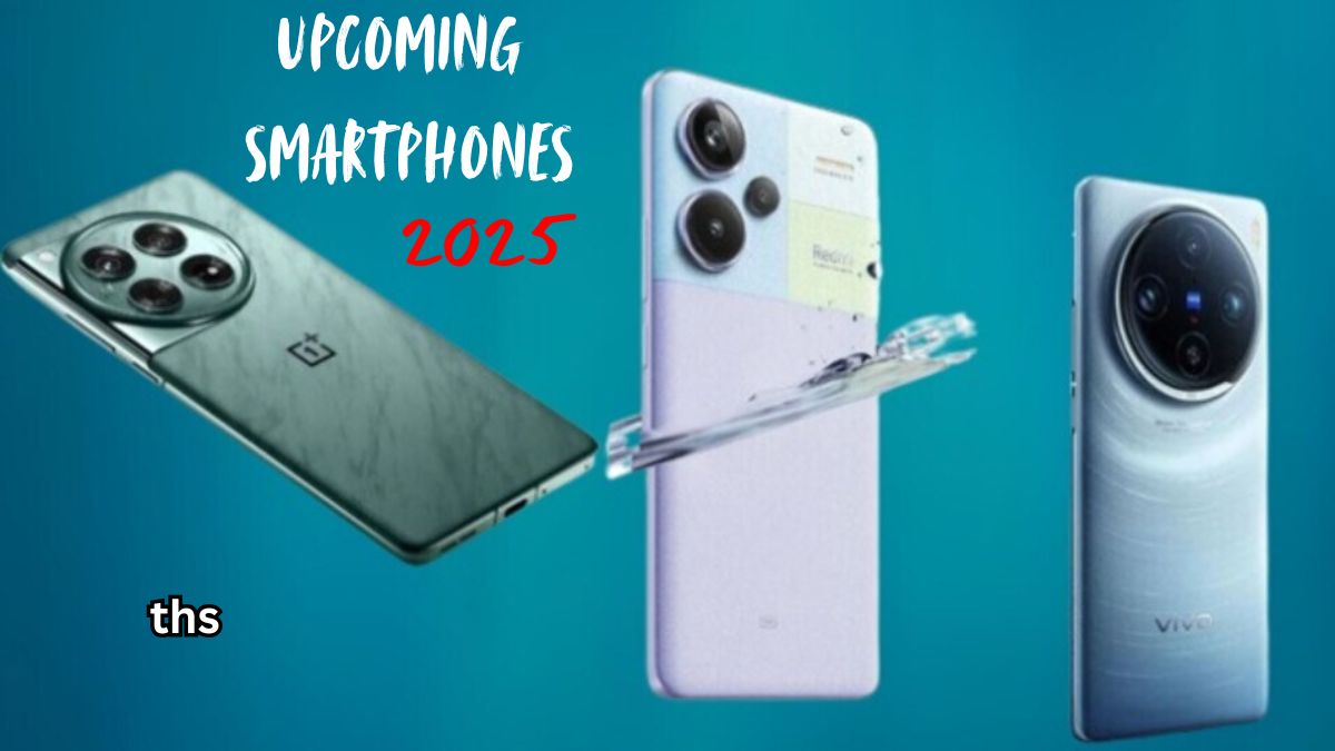 Upcoming Smartphones 2025